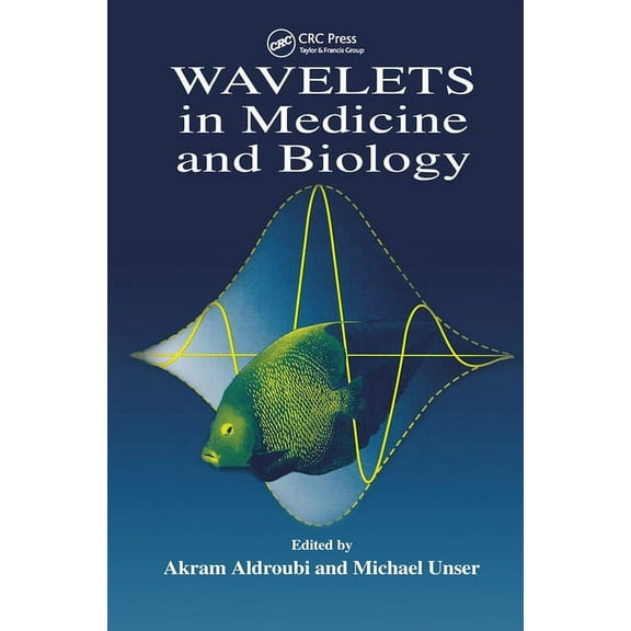 Wavelets in Medicine and Biology, (Paperback)