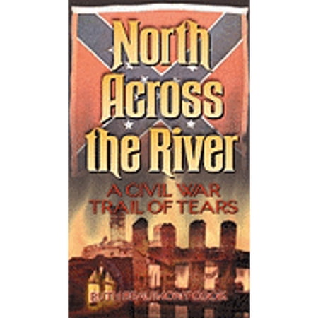 Pre-Owned North Across the River Paperback Ruth Beaumont Cook