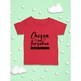 thumbnail image 3 of Chosen Not Forsaken T-Shirt Infant -Smartprints Designs,  12 Months, 3 of 4