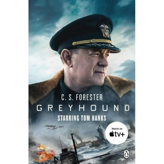 Greyhound : Discover the Gripping Naval Thriller Behind the Major Motion Picture Starring Tom Hanks