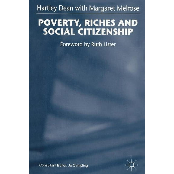 Poverty, Riches and Social Citizenship, (Paperback)
