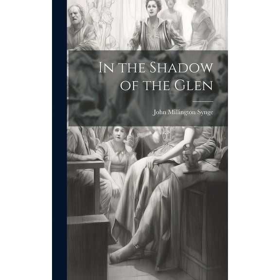 In the Shadow of the Glen (Hardcover)