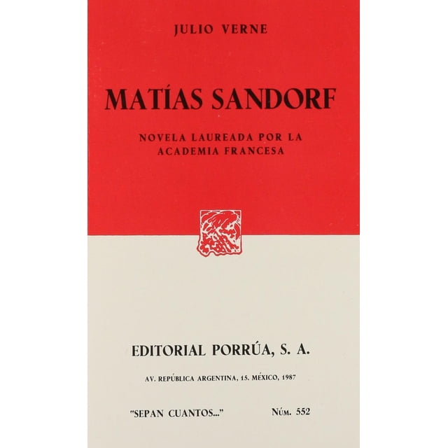 Matías Sandorf: Novela laureada por la academia francesa Editorial Porrúa 9789684522732
