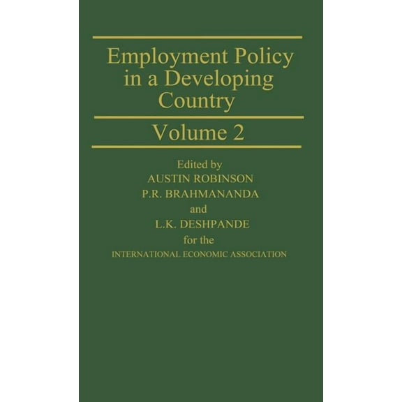 Employment Policy in a Developing Country: A Case-Study of India, (Hardcover)