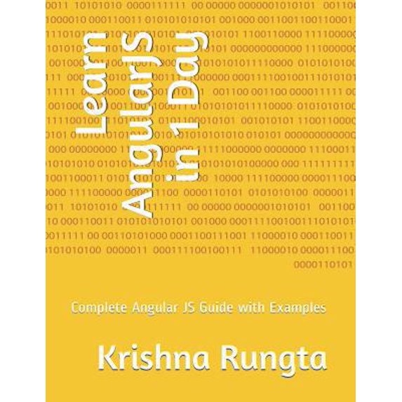 Pre-Owned Learn Angularjs in 1 Day: Complete Angular Js Guide with Examples (Paperback) 1718095260 9781718095267