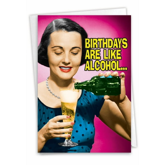 1 Funny Birthday Card with Envelope - s Are Like Alcohol C4657BDG