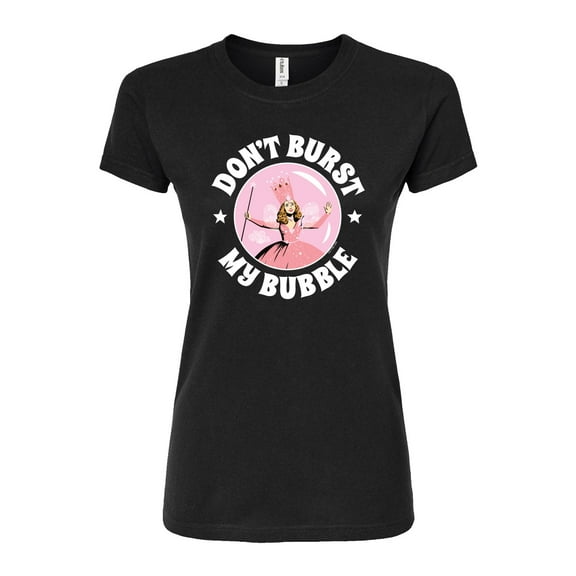 The Wizard of Oz - Don't Burst My Bubble - Juniors Fitted Graphic T-Shirt