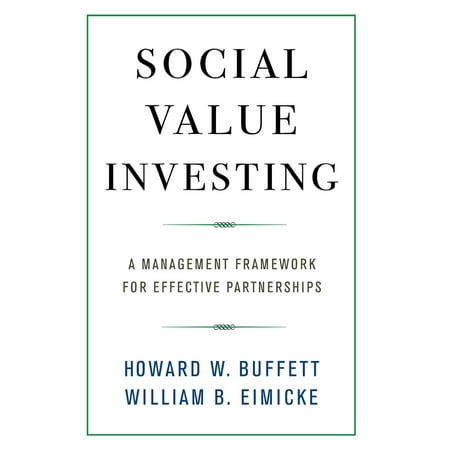 Social Value Investing : A Management Framework for Effective