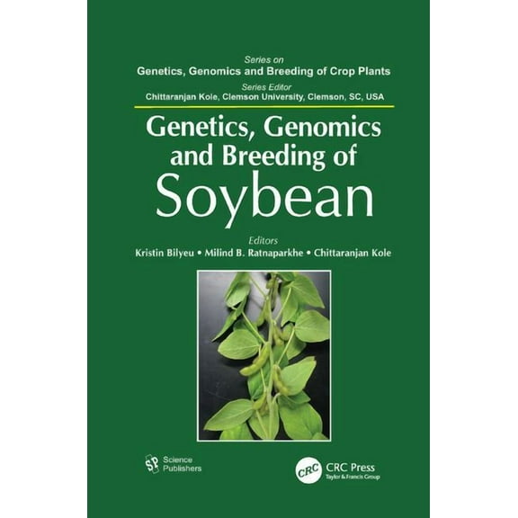 Genetics, Genomics and Breeding of Crop Genetics, Genomics, and Breeding of Soybean, (Paperback)
