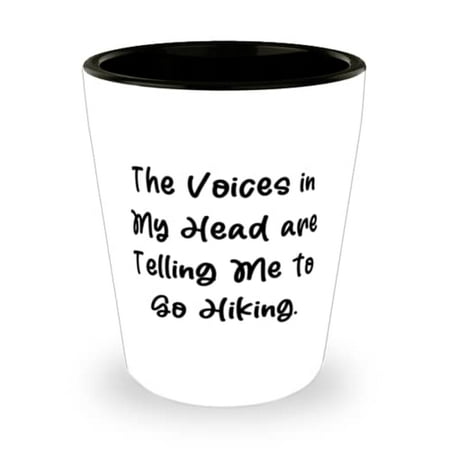 

Hiking Gifts For Friends The Voices in My Head are Telling Me to Go Hiking Motivational Hiking Shot Glass Ceramic Cup From