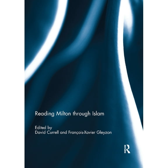 Reading Milton through Islam, (Paperback)