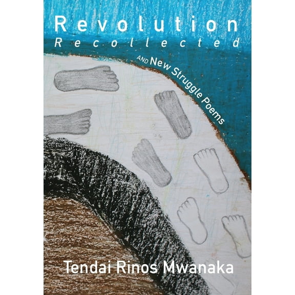 Revolution Recollected and New Struggle Poems, (Paperback)