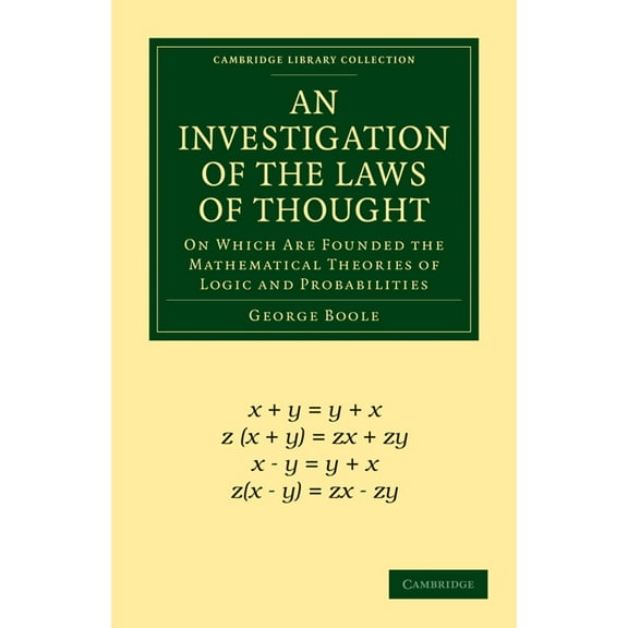 Cambridge Library Collection - Mathemati An Investigation of the Laws of Thought, (Paperback)