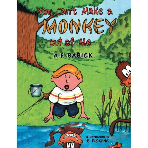 You can't Make a Monkey Out of Me