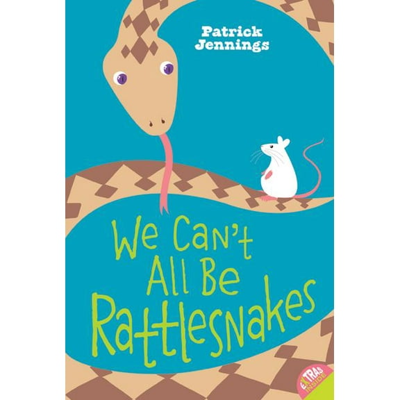 We Can't All Be Rattlesnakes, (Paperback)
