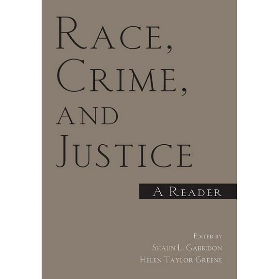 Race, Crime, and Justice: A Reader, (Paperback)