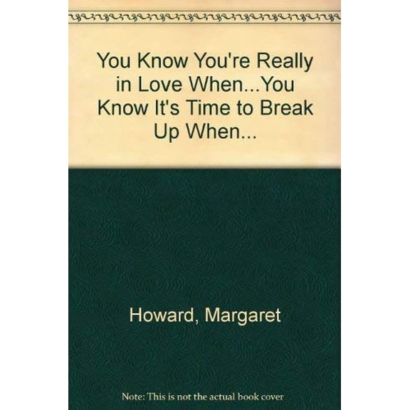 Pre-Owned You Know You're Really in Love When...You Know It's Time to Break Up When..., 9780590317863, 0590317865, Paperback,