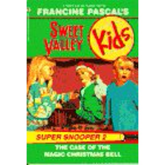 Pre-Owned The Case of the Magic Christmas Bell (Sweet Valley Kids Super Snooper #2) (Paperback) 055315964X 9780553159646