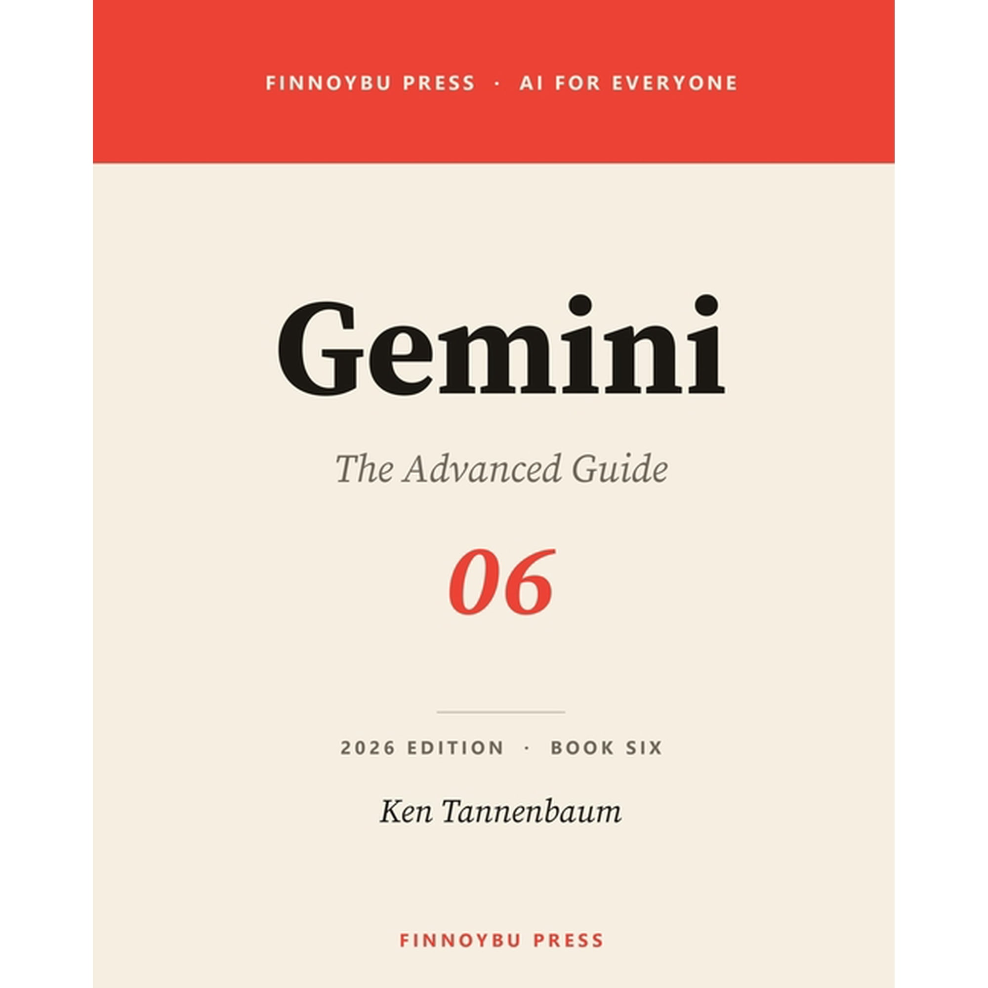 AI for Everyone Gemini: Advanced Workflows, Prompt Architecture, and System Design, Book 6, (Paperback)