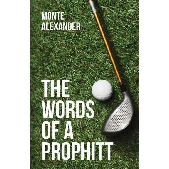 The Words of a Prophitt, (Paperback)