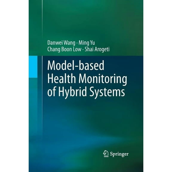 Model-Based Health Monitoring of Hybrid Systems, (Paperback)