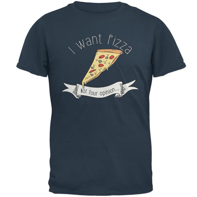 Pizza not Opinions Mens T Shirt