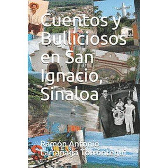 Cuentos y Bulliciosos en San Ignacio, Sinaloa (Paperback)