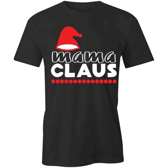 Mama Claus T-Shirt | White Tee Gift