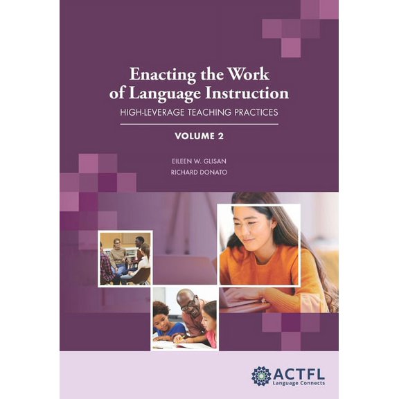 Enacting the Work of Language Instruction, Vol. 2, (Paperback)