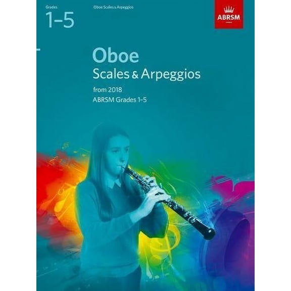 Oboe Scales & Arpeggios, Abrsm Grades 1-5