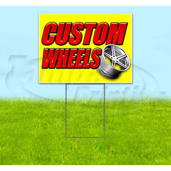 Custom Wheels (18" x 24") Yard Sign, Includes Metal Step Stake