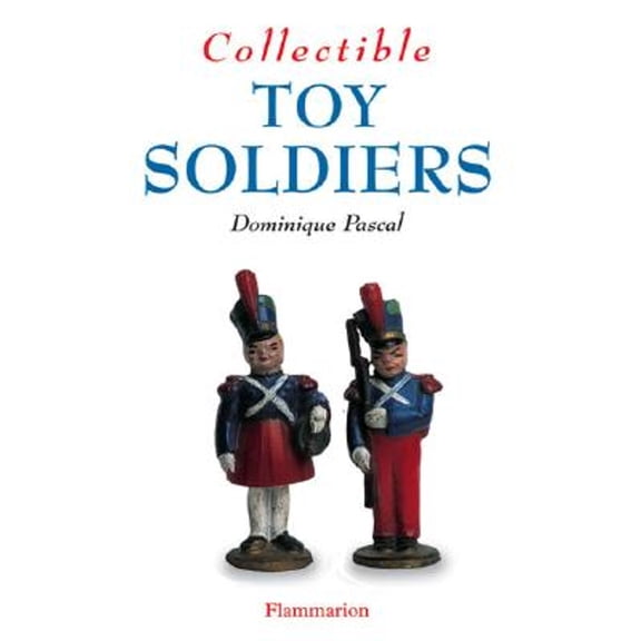 Collectibles: Collectible Toy Soldiers (Paperback)