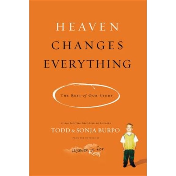 Pre-Owned Heaven Changes Everything: The Rest of Our Story, 9780718036560, 0718036565, Paperback,