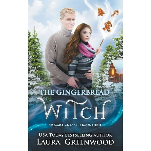 Broomstick Bakery The Gingerbread Witch, Book 3, (Paperback)
