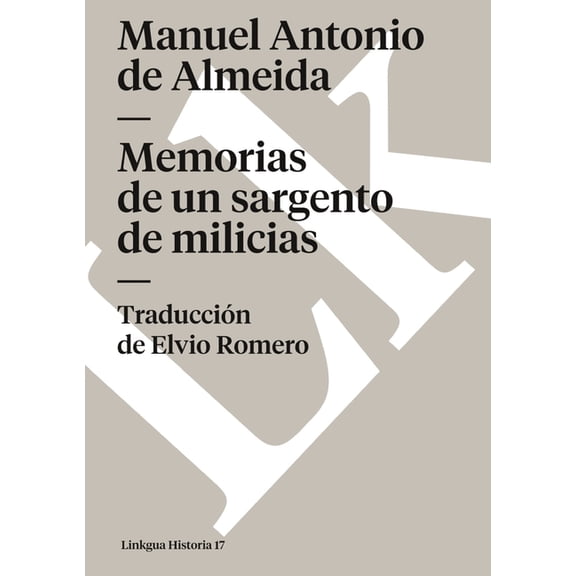 Historia Memorias de un sargento de milicias, Book 17, (Paperback)