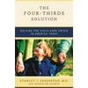 The Four-Thirds Solution: Solving the Child-Care Crisis in America Today [Paperback - Used]