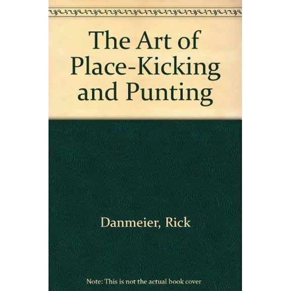 Pre-Owned The Art of Place-Kicking and Punting, 9780671495541, 0671495542, Hardcover,