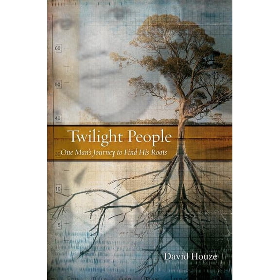 Twilight People : One Man's Journey To Find His Roots (Edition 1) (Hardcover)