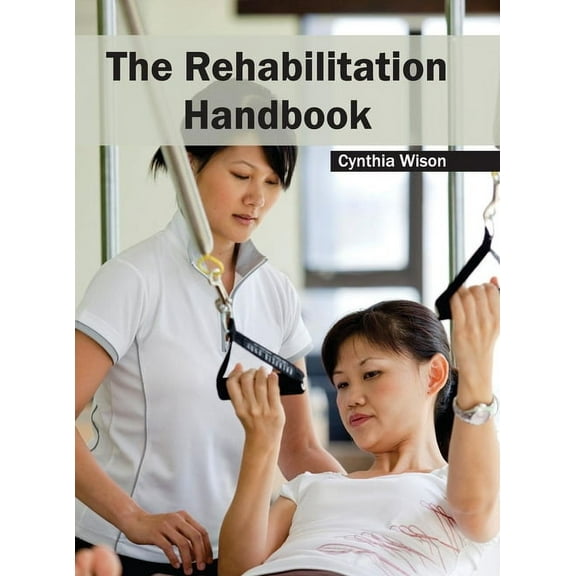 Rehabilitation Handbook, (Hardcover)