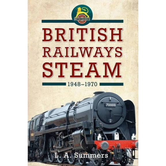 British Railways Steam 1948-1970 (Paperback)