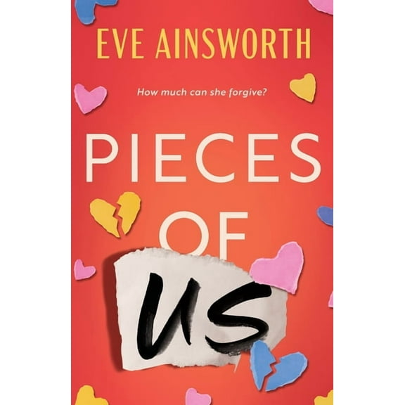 Pieces of Us: A compelling and heart-wrenching novel of romance, friendship drama and family, (Paperback)