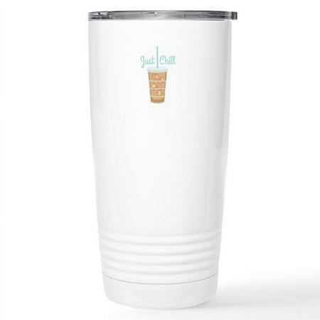 

CafePress - Just Chill Travel Mug - Insulated Stainless Steel Travel Tumbler 20 oz.