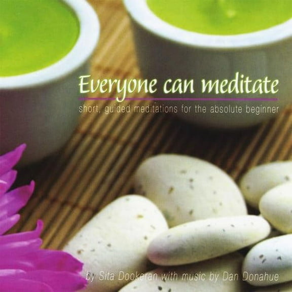Everyone Can Meditate