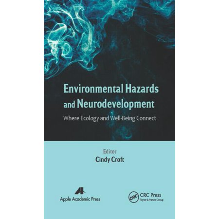 ISBN 9781771880930 product image for Environmental Hazards and Neurodevelopment : Where Ecology and Well-Being Connec | upcitemdb.com