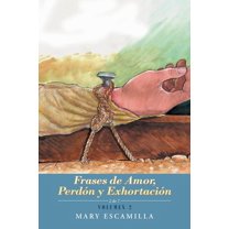 Frases De Amor, Perdón Y Exhortación: Volumen 2 (Paperback)