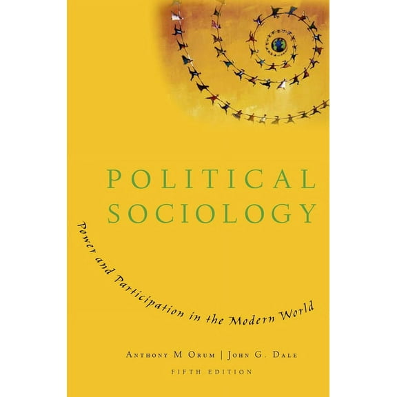 Political Sociology: Power and Participation in the Modern World, (Paperback)