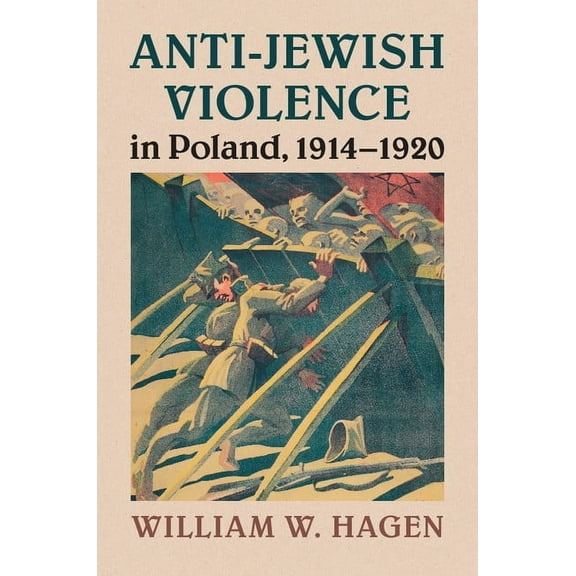 Anti-Jewish Violence in Poland, 1914-1920, (Paperback)