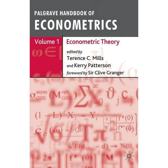 Palgrave Handbook of Econometrics Volume 1: Econometric Theory, (Paperback)