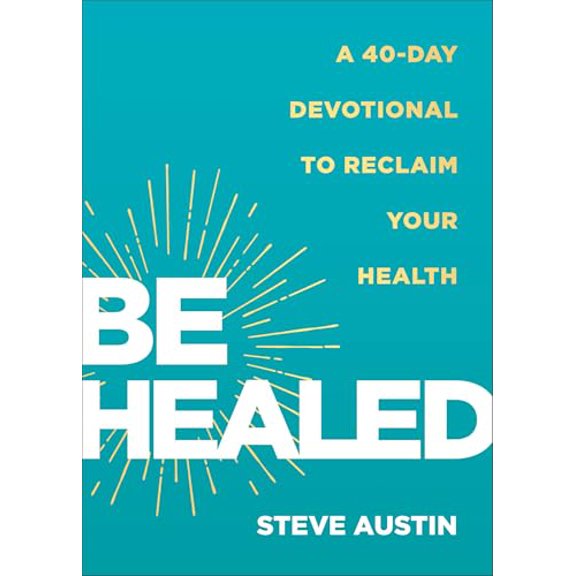 Pre-Owned Be Healed: A 40-Day Devotional to Reclaim Your Health, (Paperback)