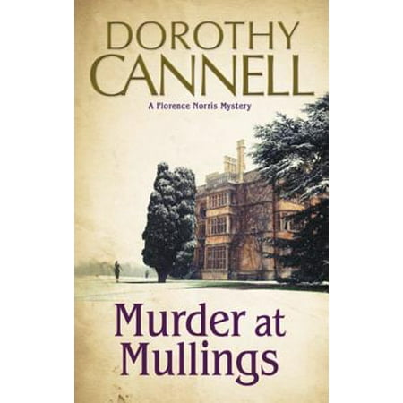 Murder at Mullings : A 1930s Country House Murder